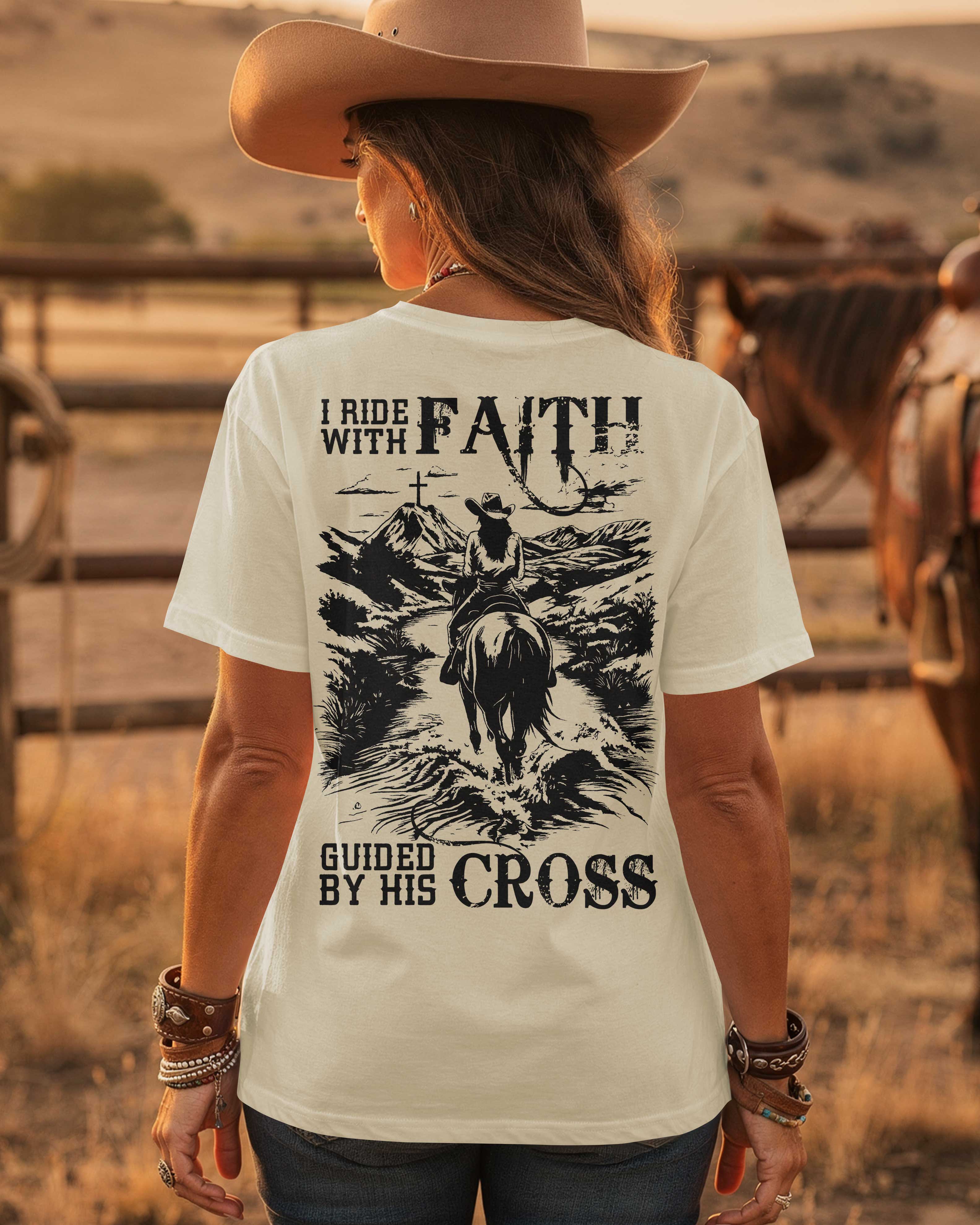 I Ride With Faith Guided By His Cross T-Shirt