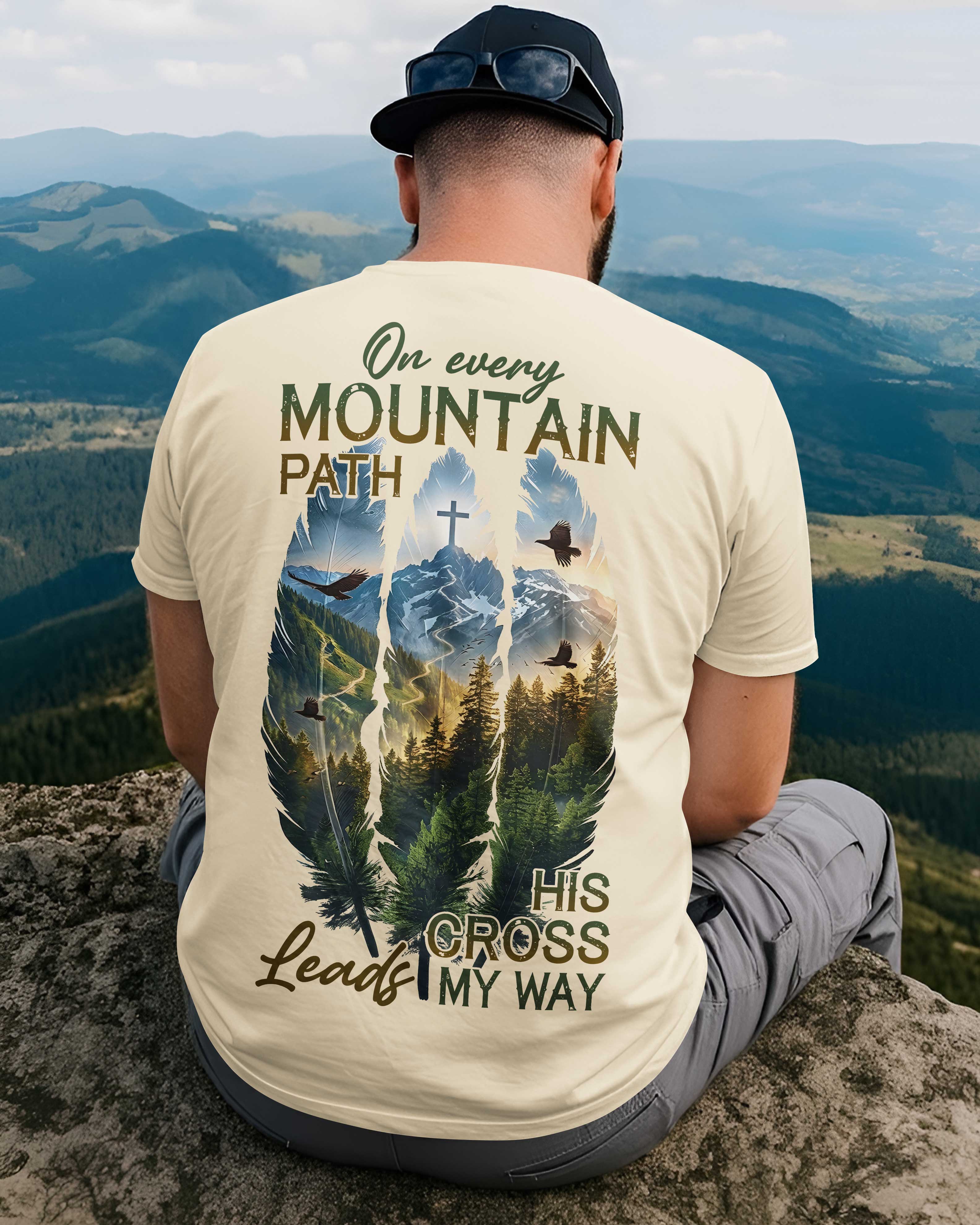 On Every Mountain Path T-Shirt