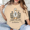 Sorry I'm Late His Timing Not Mine Ecclesiastes T-Shirt