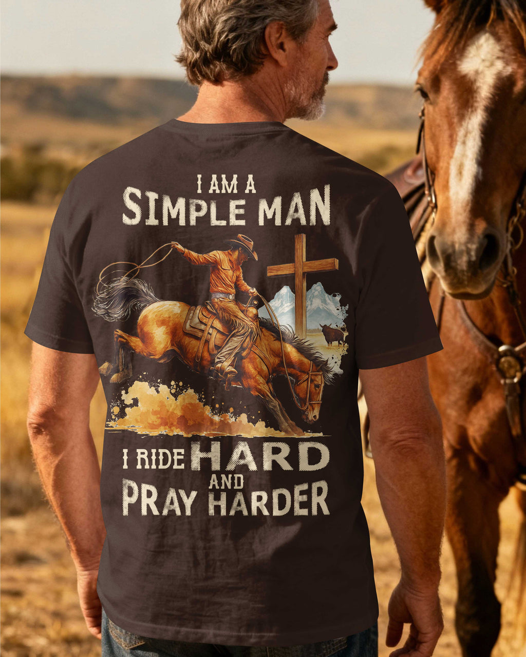 I Am A Simple Man I Ride Hard And Pray Harder T-Shirt