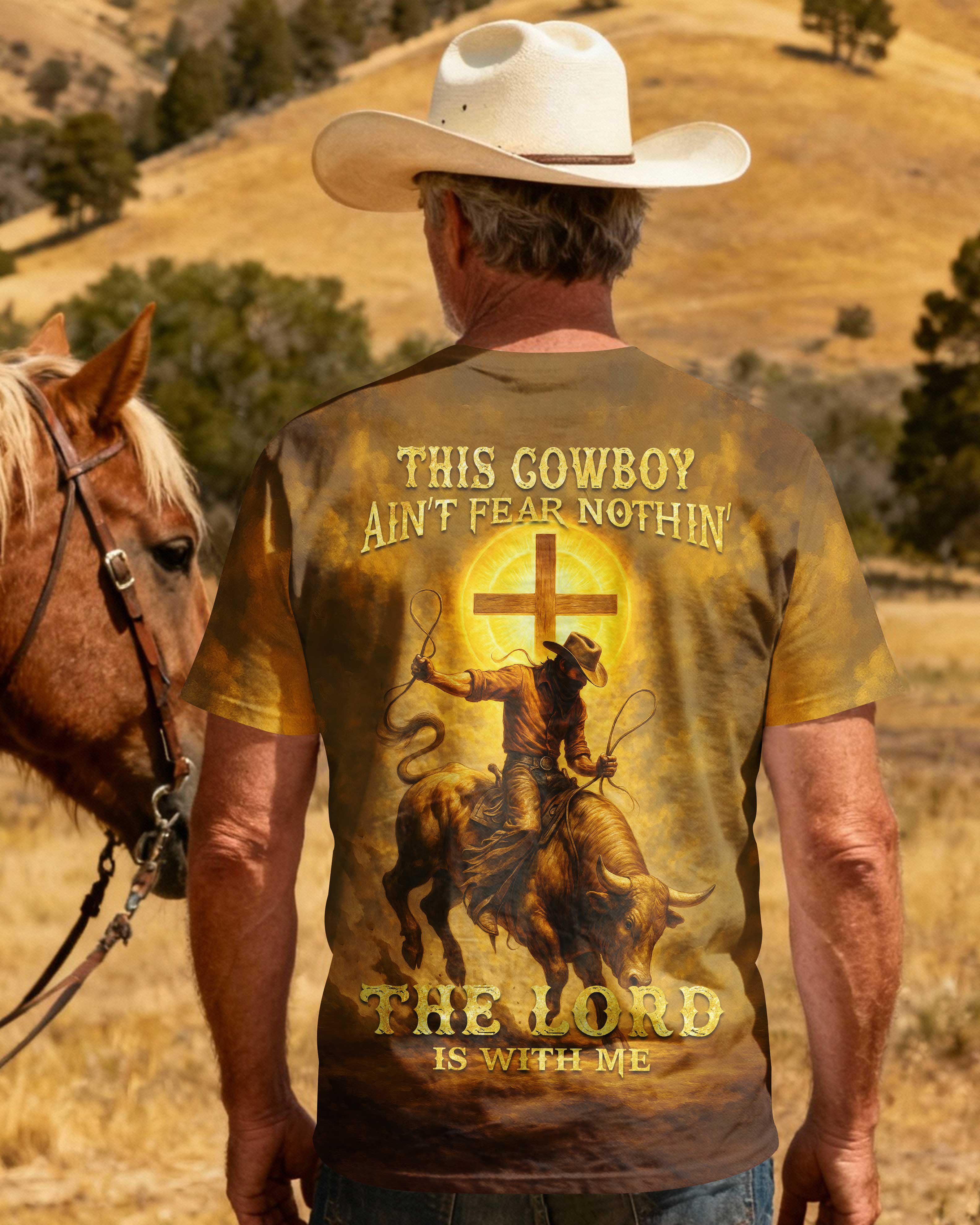 This Cowboy Ain't Fear Nothin' The Lord Is With Me T-Shirt