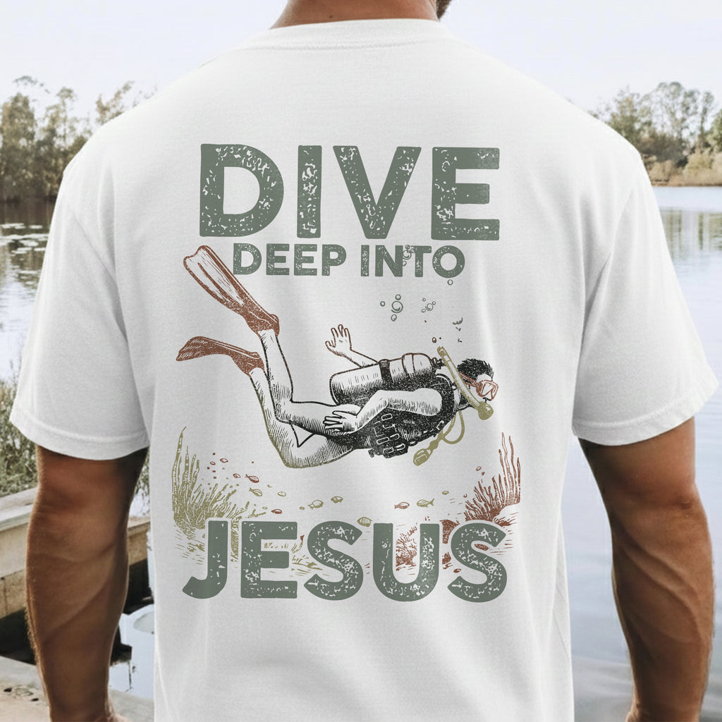 Dive Deep Into Jesus T-Shirt
