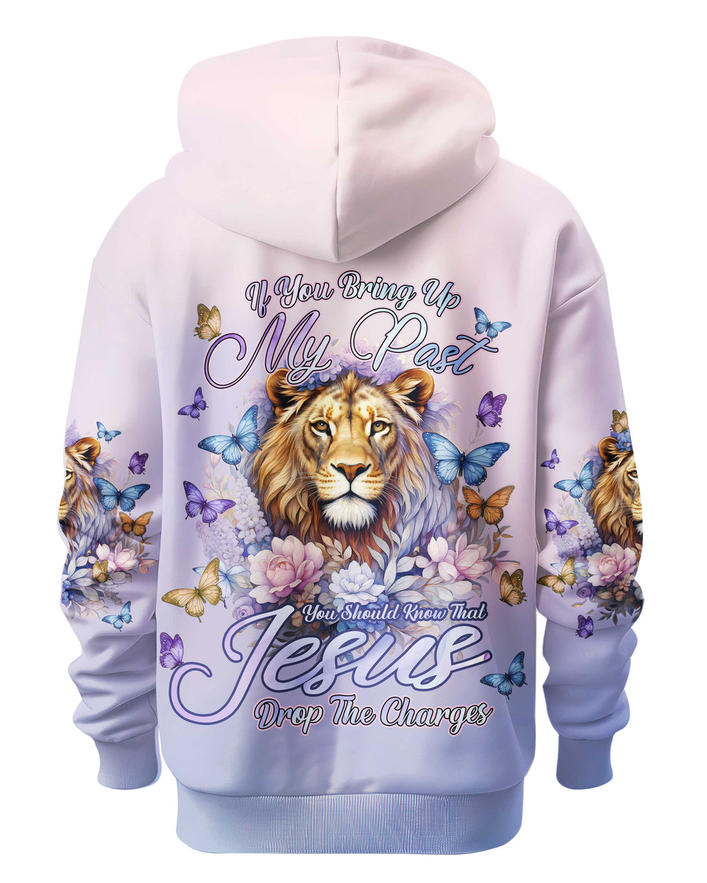 If You Bring Up My Past You Should Know That Jesus Drop The Charges T-Shirts