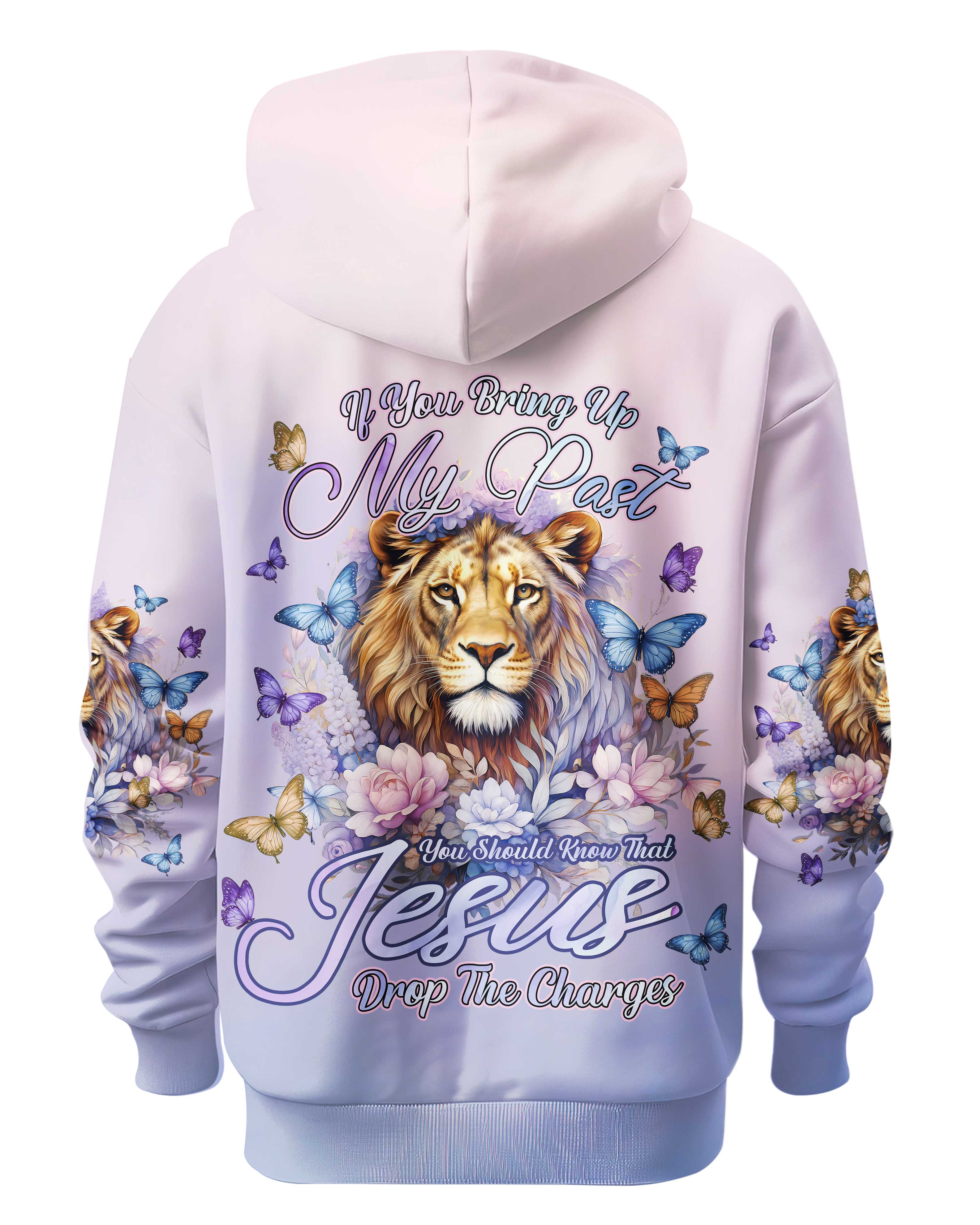 If You Bring Up My Past You Should Know That Jesus Drop The Charges T-Shirts