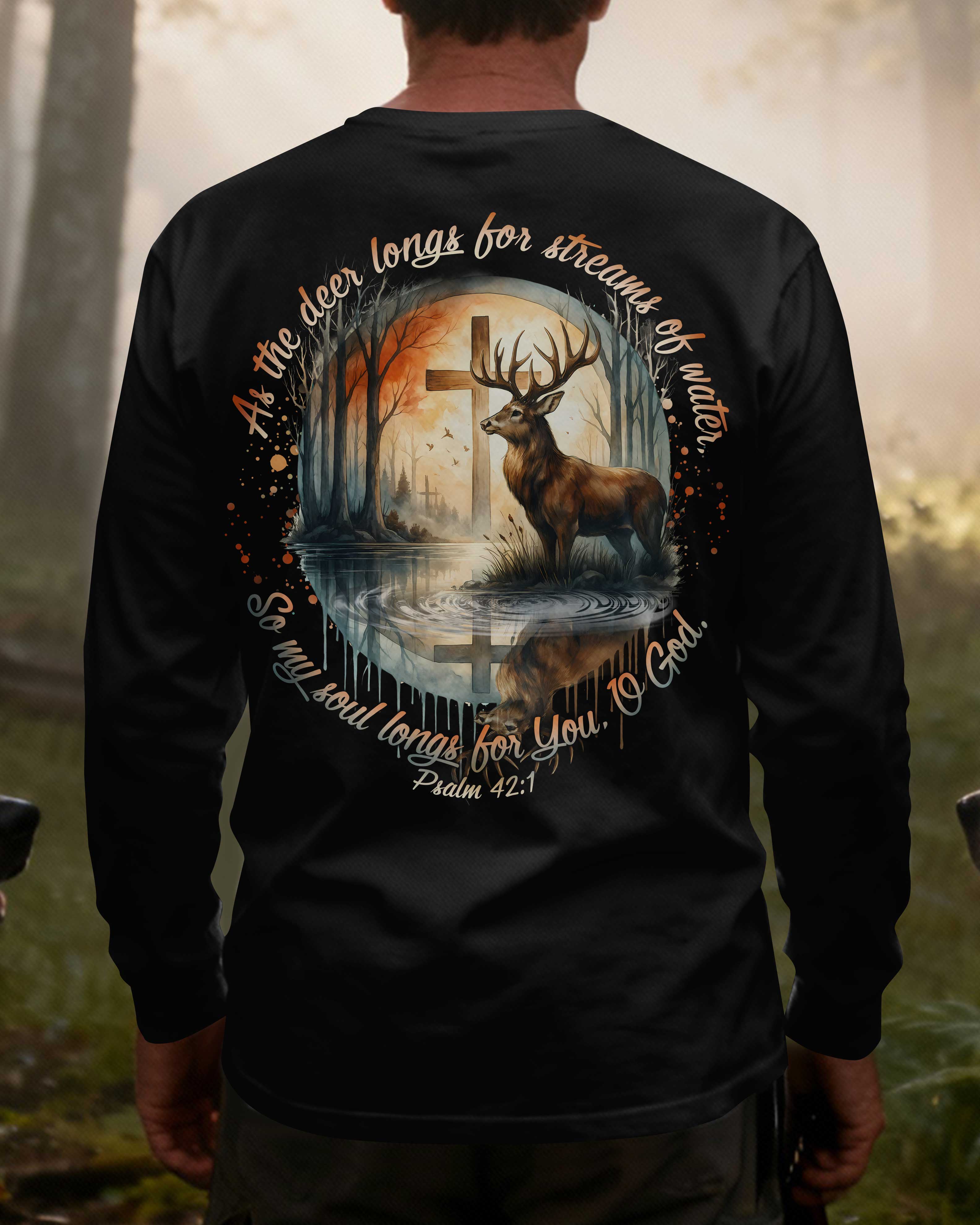 As The Deer Longs For Streams Of Water So My Soul Longs For You O God Psalm All Over Print Long Sleeves T-Shirt
