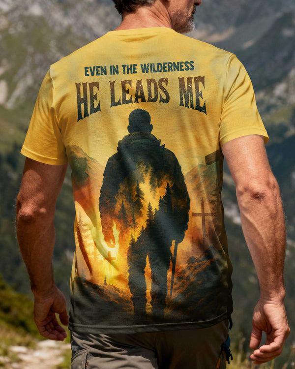 Even In The Wilderness He Leads Me T-Shirt
