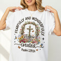 Fearfully And Wonderfully Created T-Shirt
