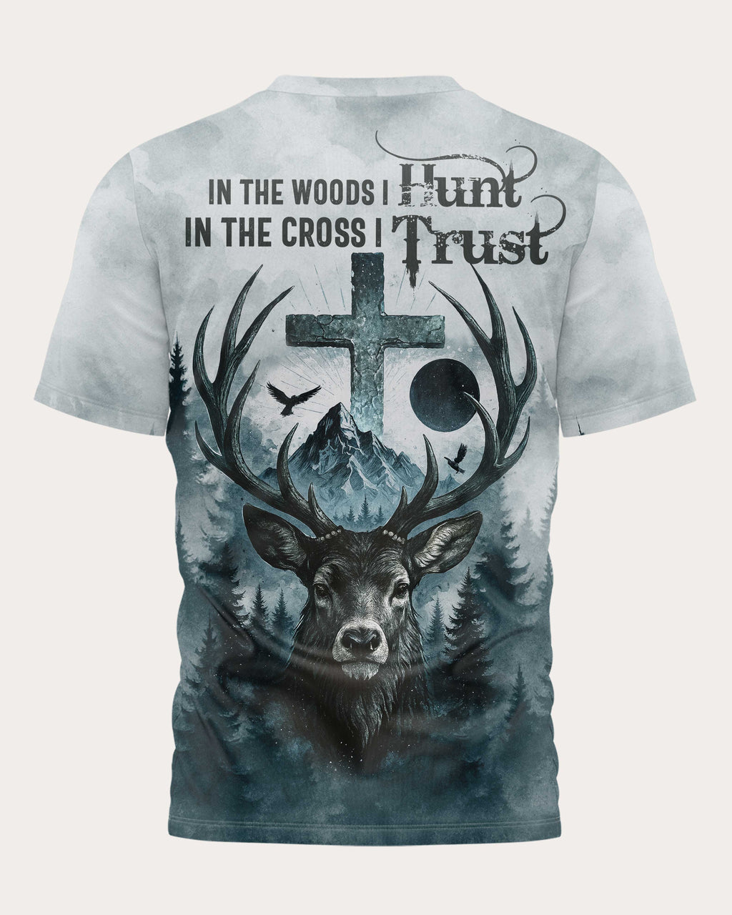 In the Woods I Hunt In the Cross I Trust Custom Name Custom Name T-Shirt