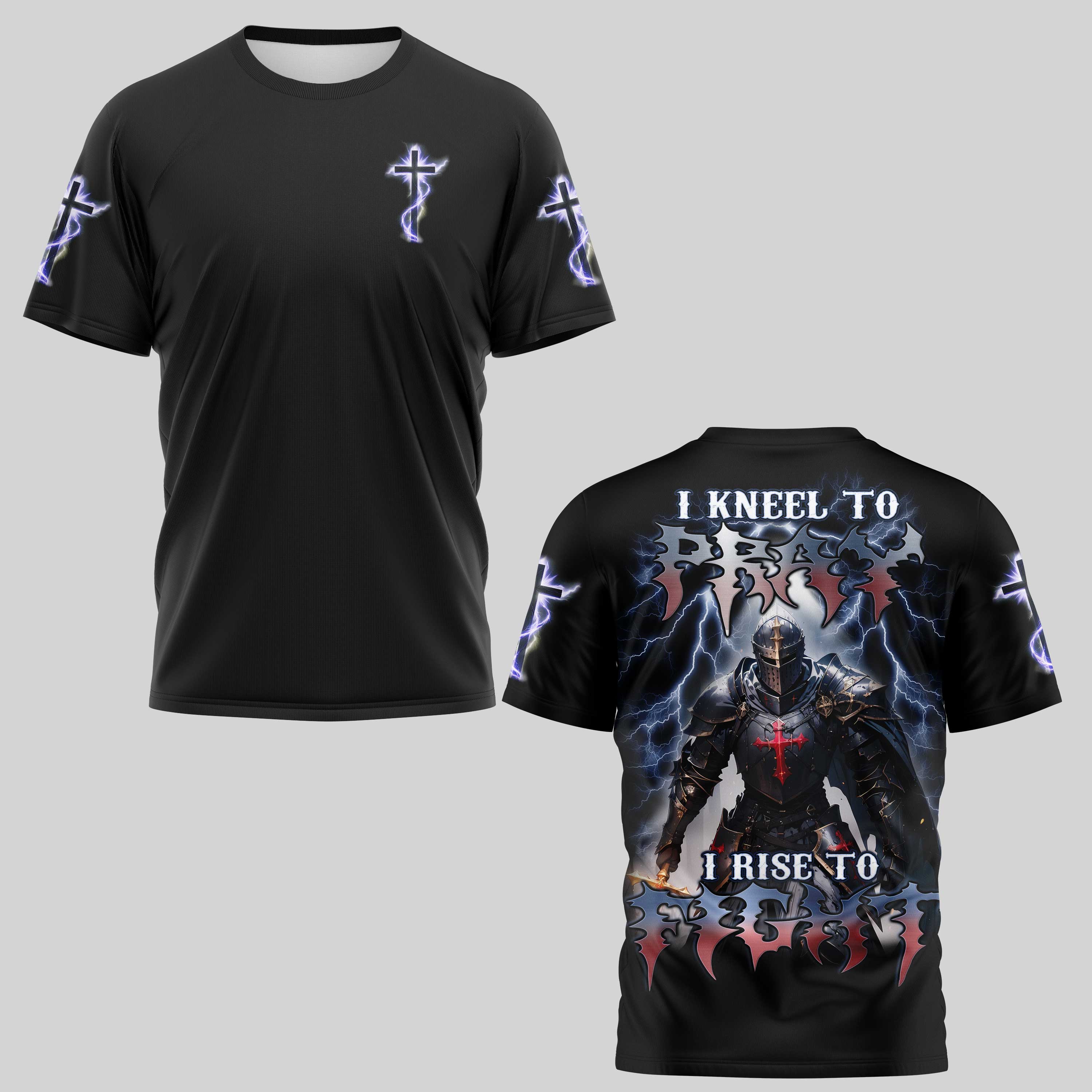 I Kneel To Pray I Rise To Fight T-Shirt