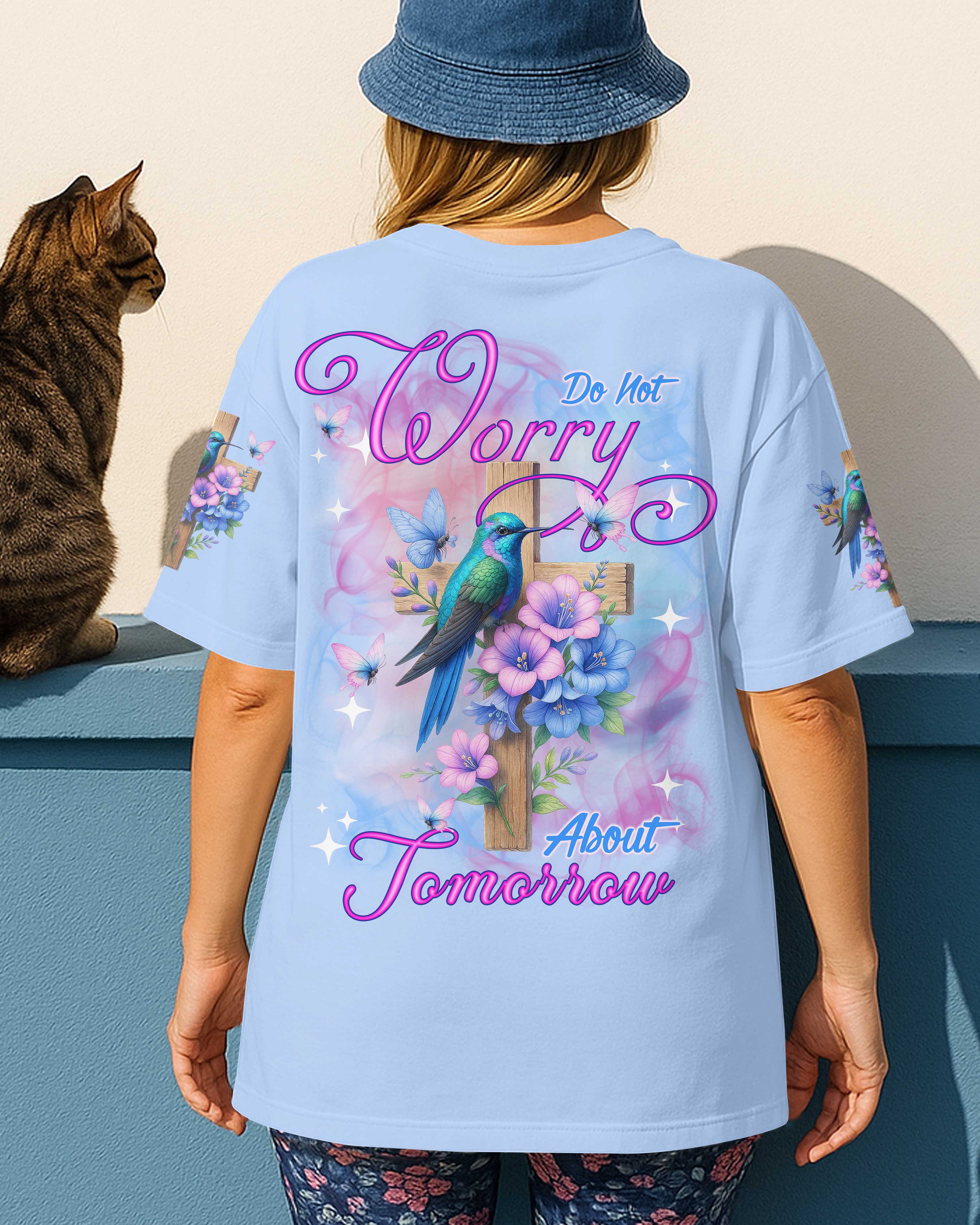Do Not Worry About Tomorrow T-Shirt
