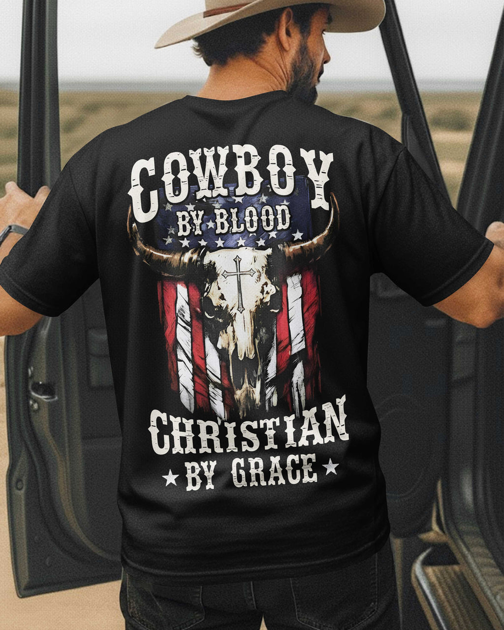 Cowboy By Blood Christian By Grace T-Shirt