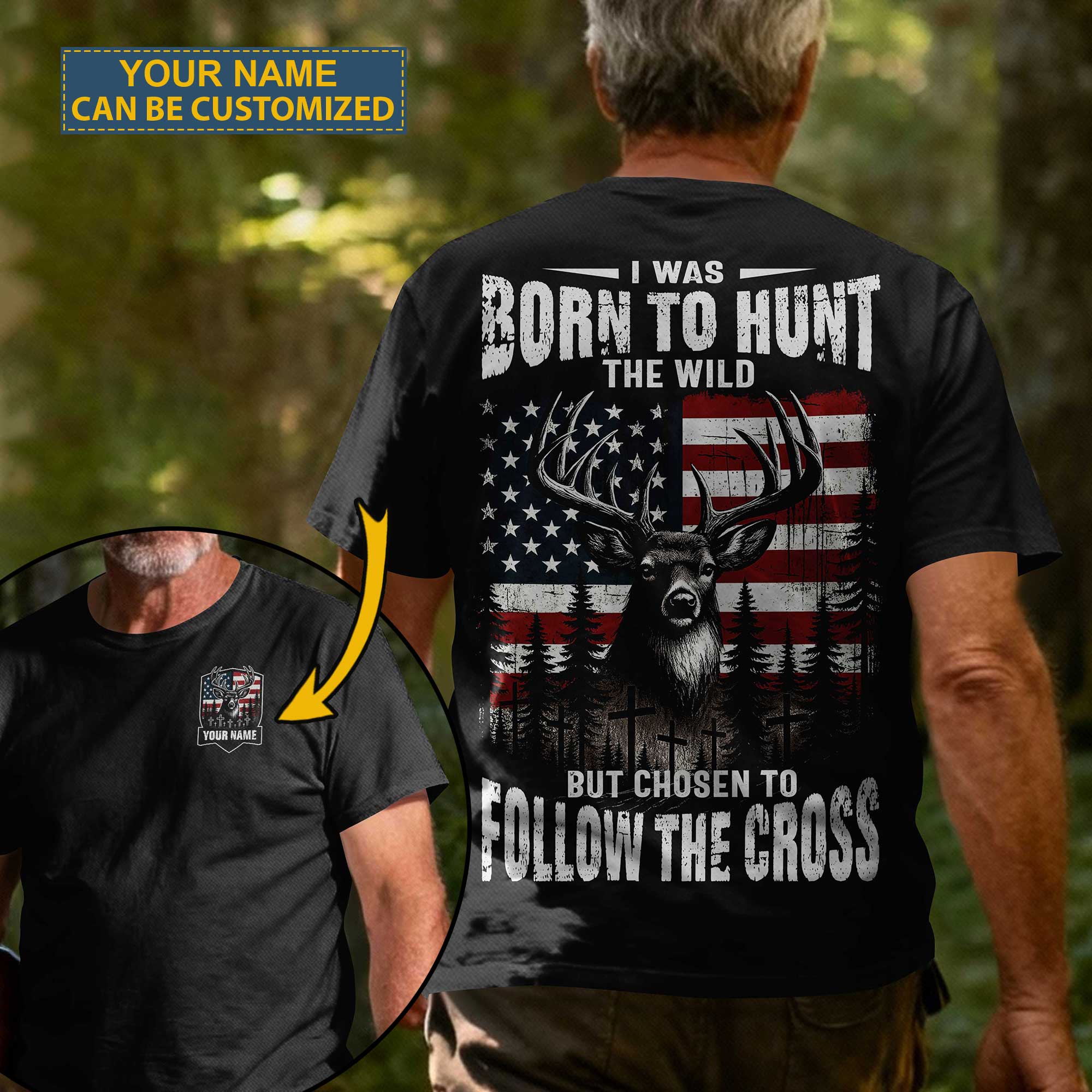 I Was Born To Hunt The Wild But Chosen To Follow The Cross Custom Name Custom Name T-Shirt