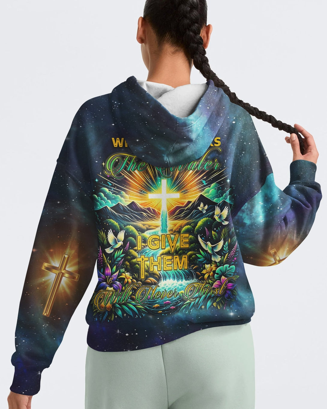 Whoever Drinks The Water I Give Them Will Never Thirst All Over Print Hoodie - Christ Color