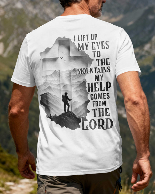 I Lift Up My Eyes To The Mountains T-Shirt
