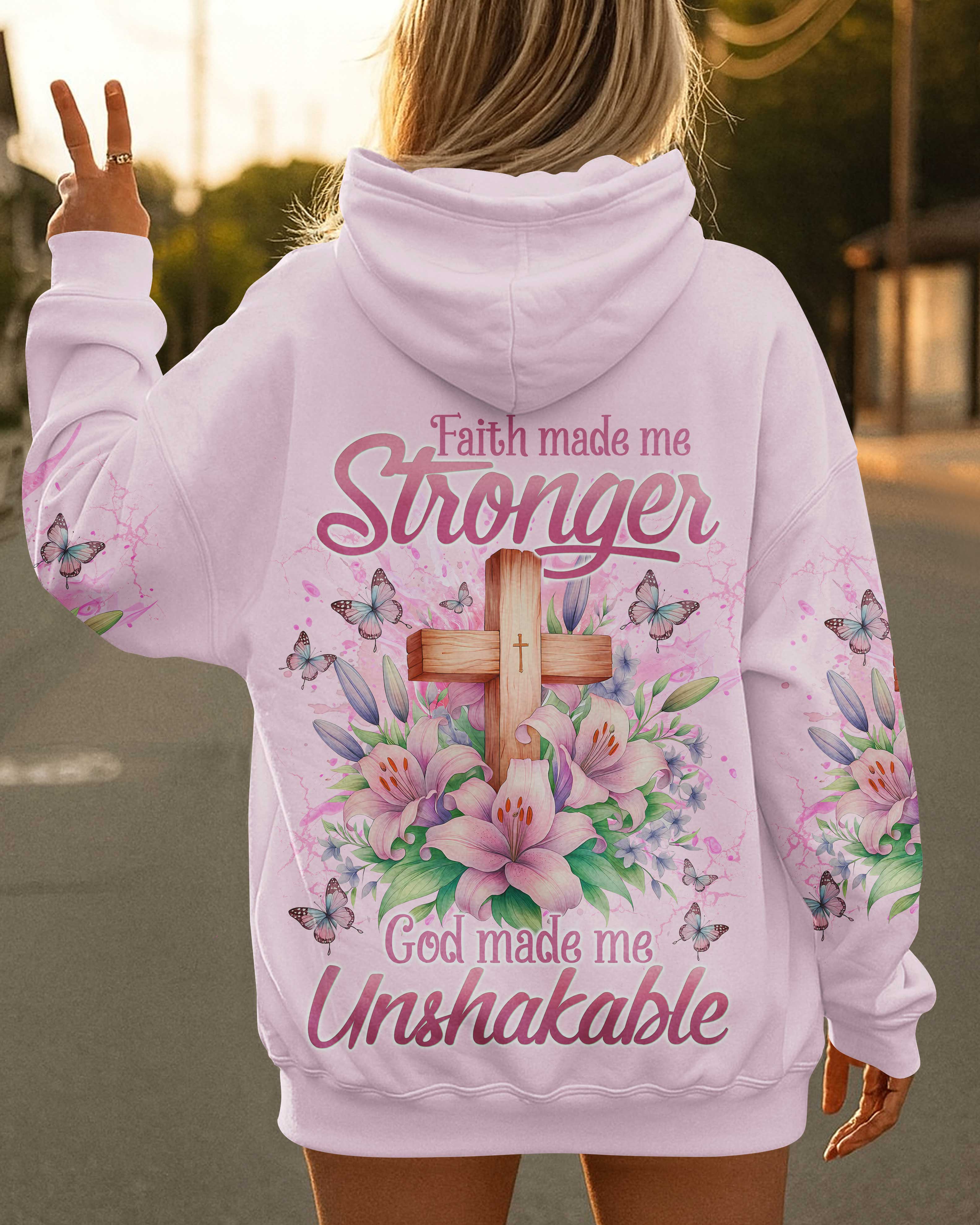 Faith Made Me Stronger God Made Me Unshakable T-Shirt