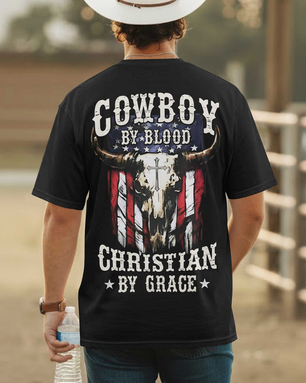 Cowboy By Blood Christian By Grace T-Shirt