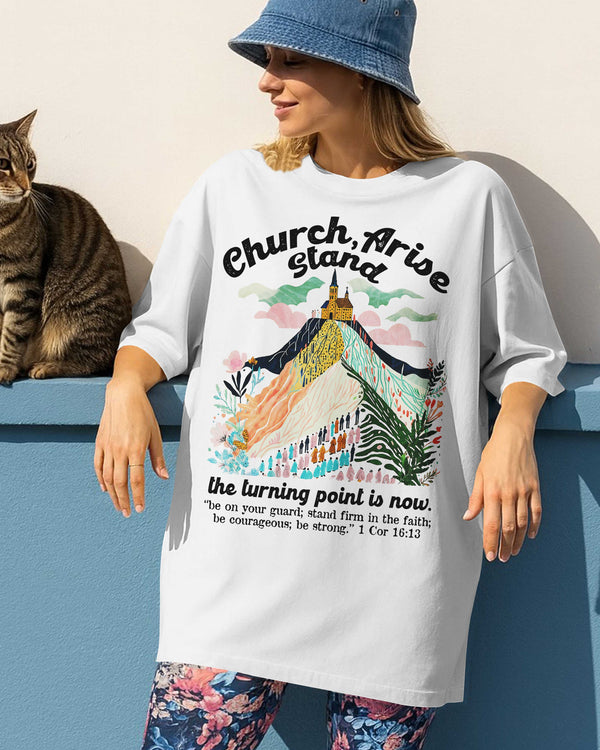 Church Arise Stand The Turning Point Is Now T-Shirt