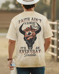 Faith Ain't A Sunday Thing T-Shirt
