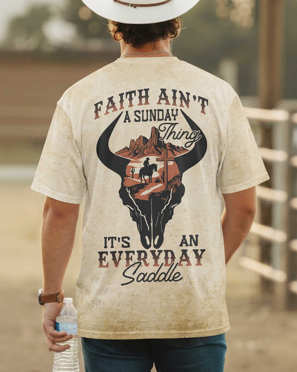 Faith Ain't A Sunday Thing T-Shirt