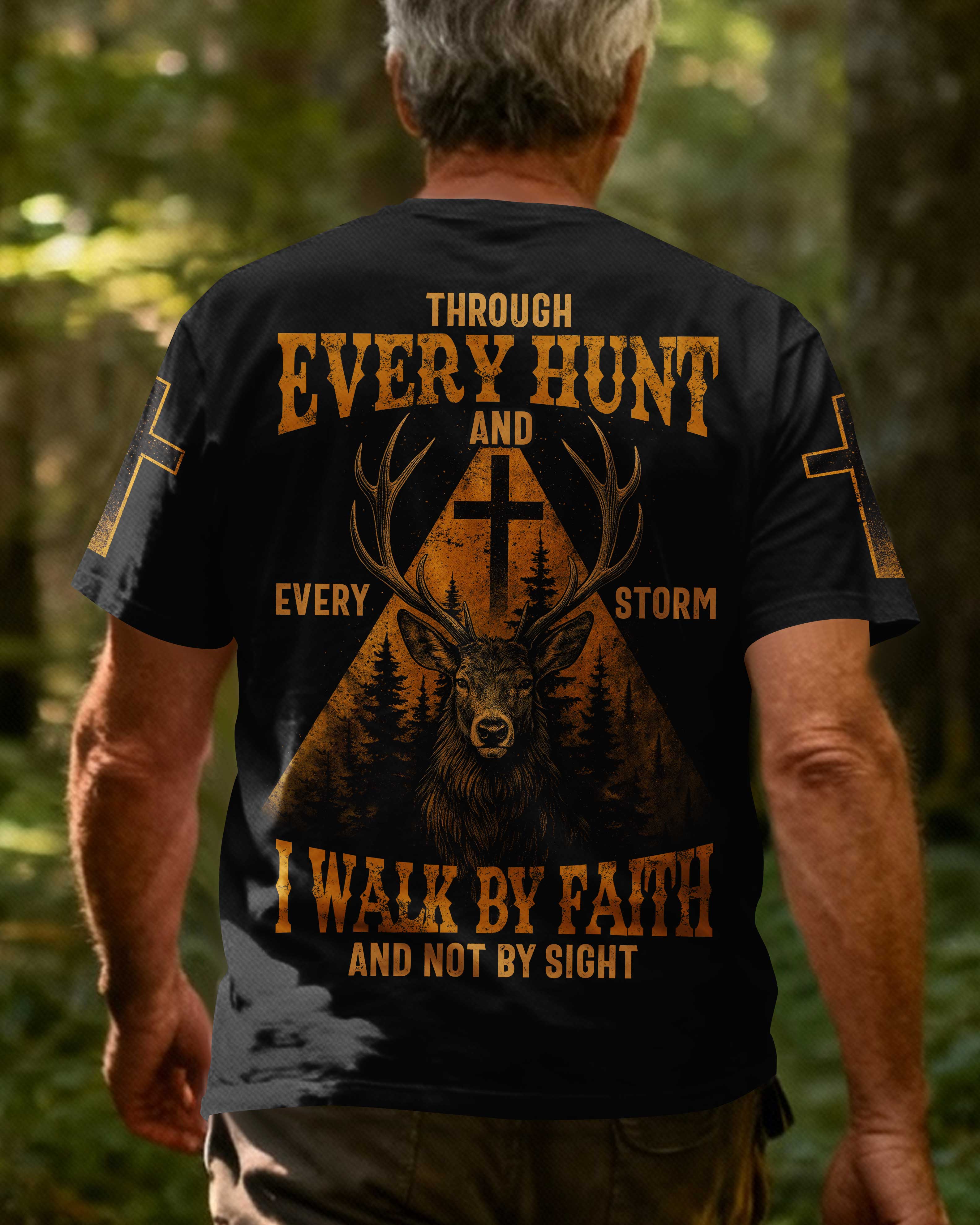Through Every Hunt And Every Storm I Walk By Faith And Not By Sight Custom Name T-Shirt