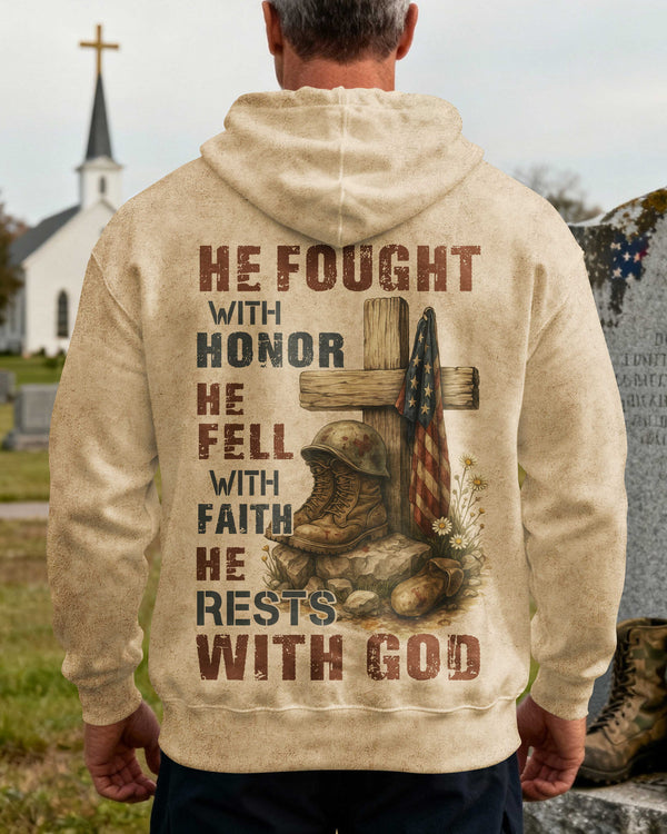 He Fought With Honor He Fell With Faith He Rests With God Hoodie