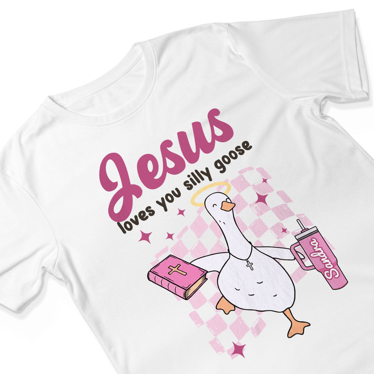 Jesus Loves You Silly Goose Personalized T-Shirt