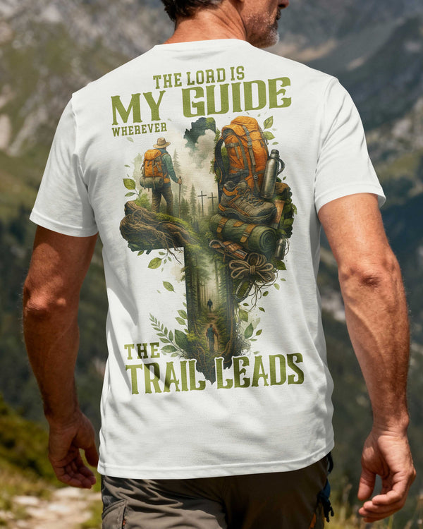 The Lord Is My Guide Wherever The Trail Leads All Over Print T-Shirt