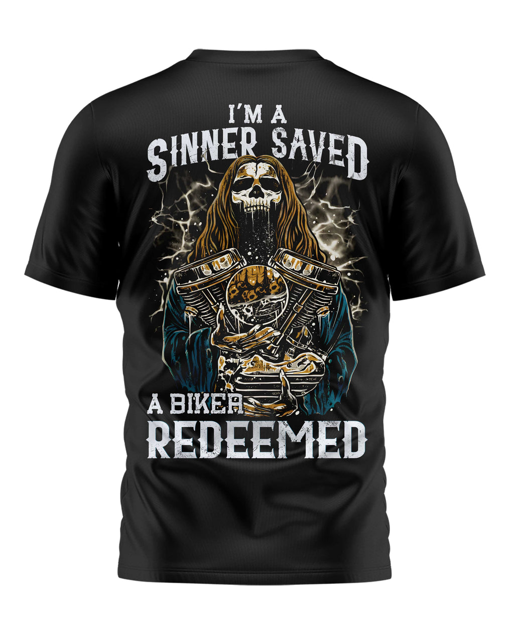 I'm A Sinner Saved A Biker Redeemed T-Shirt