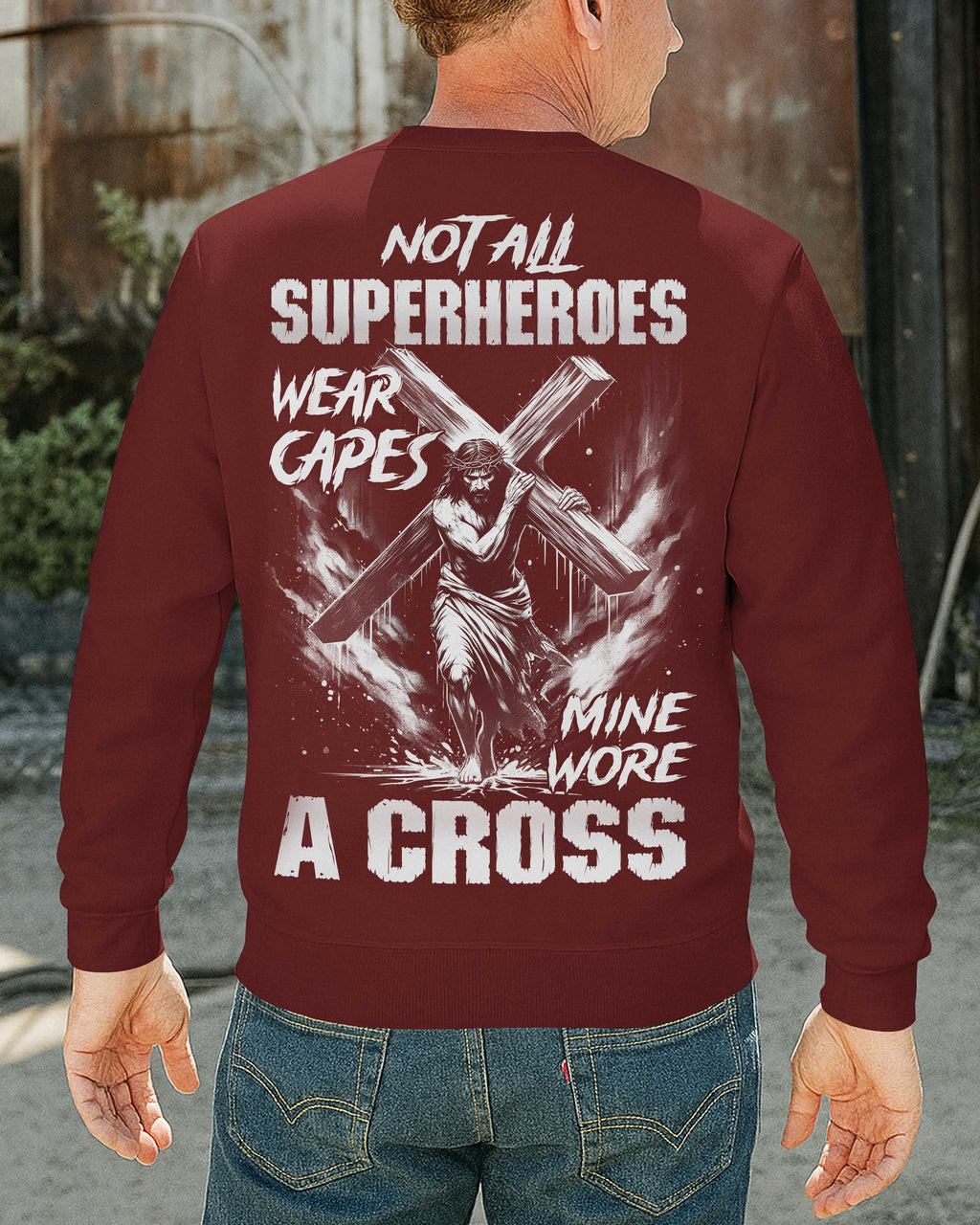 Not All Superheroes Wear Capes Sweater