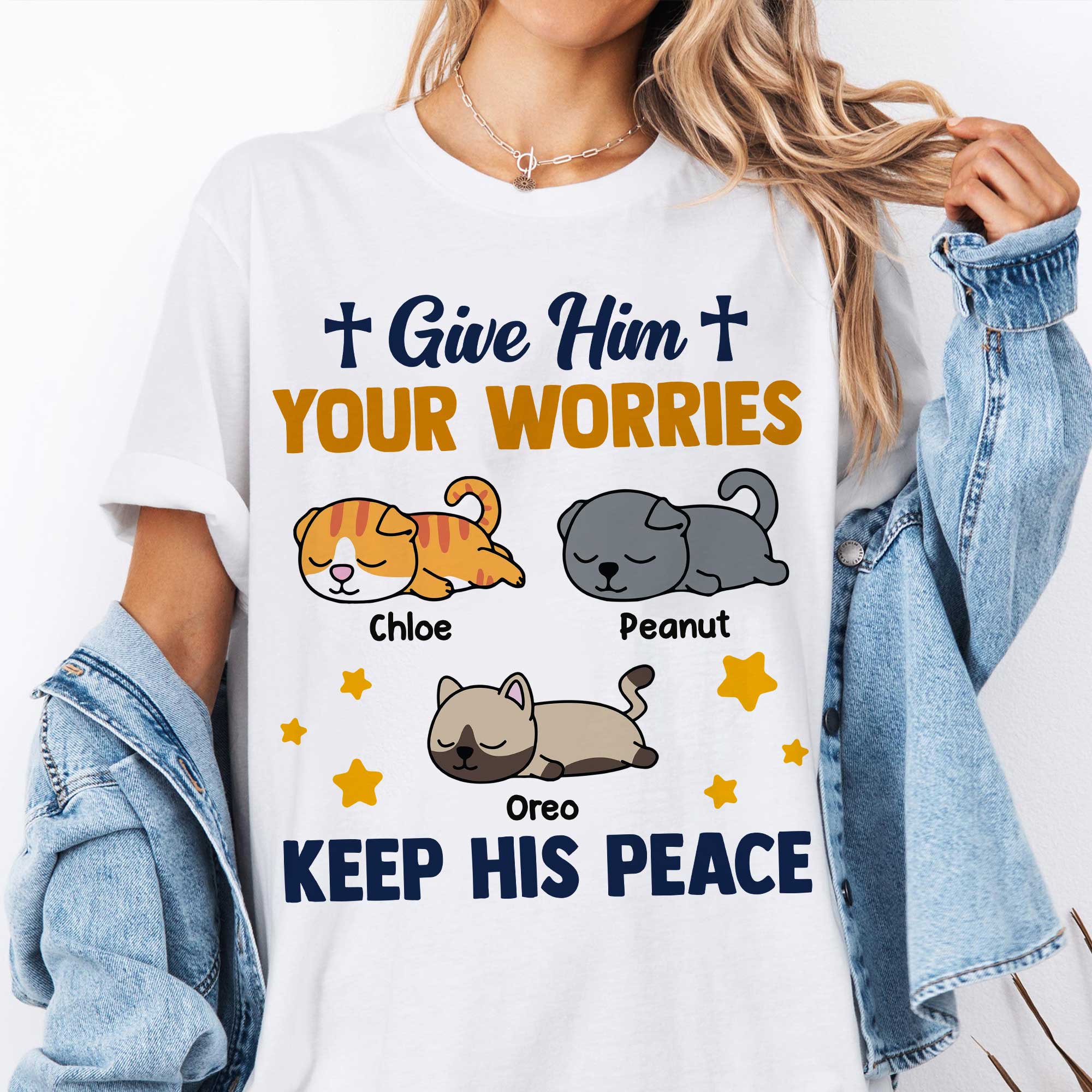 Give Him Your Worries Keep His Peace T-Shirt
