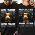 Pray Together Worship Together Praise Together Grow Together Personalized T-Shirt