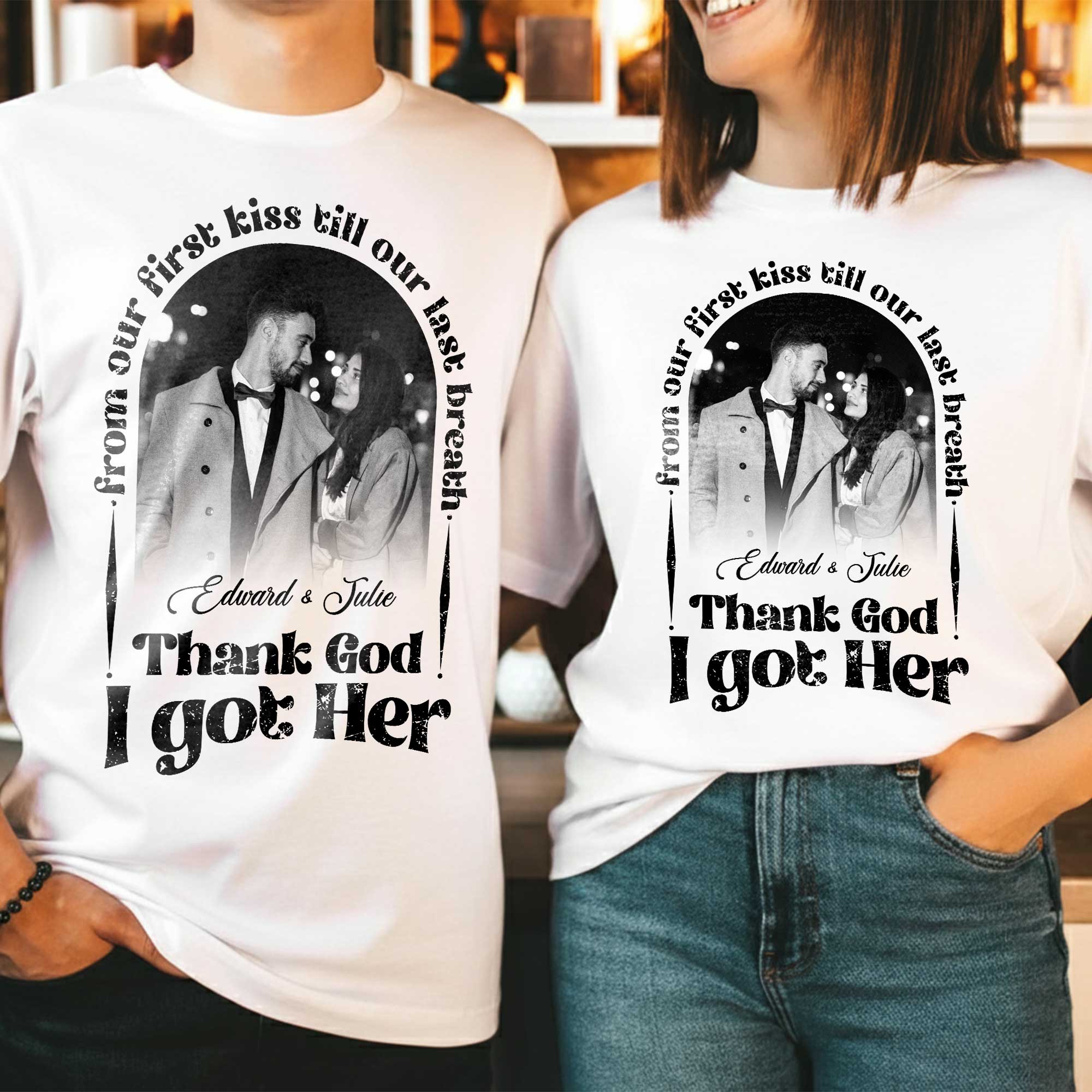 From Our First Kiss Till Our Last Breath T-Shirt