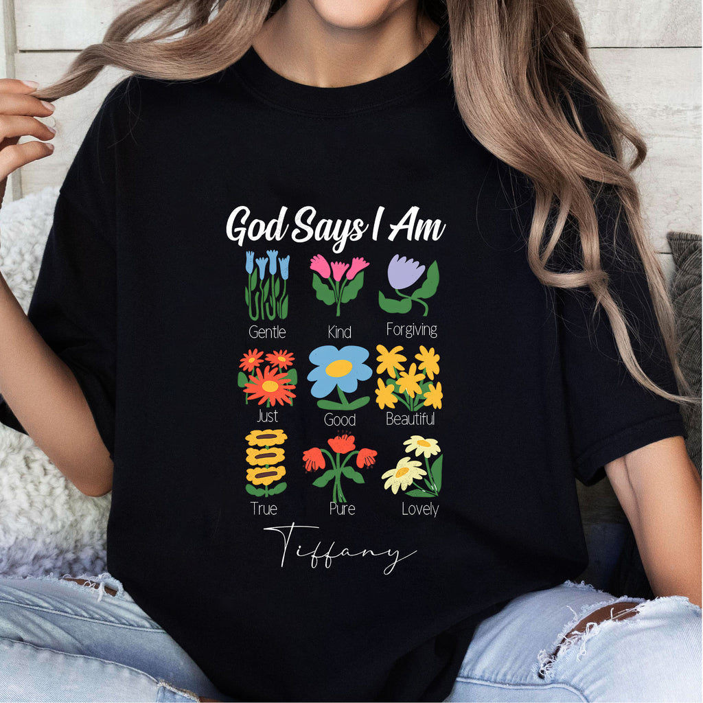 God Says I Am Gentle Kind Forgiving Just Good Beautiful True Pure Lovely T-Shirt
