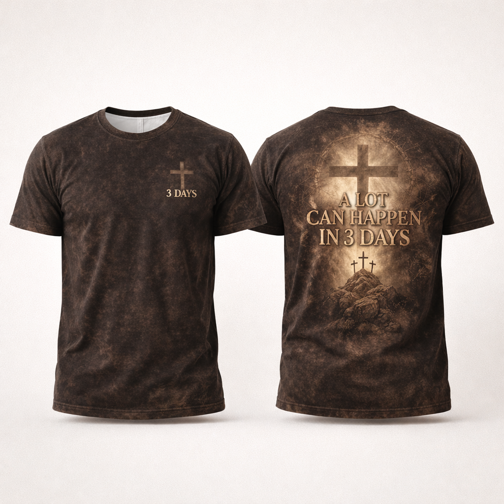 A Lot Can Happen In 3 Days T-Shirt