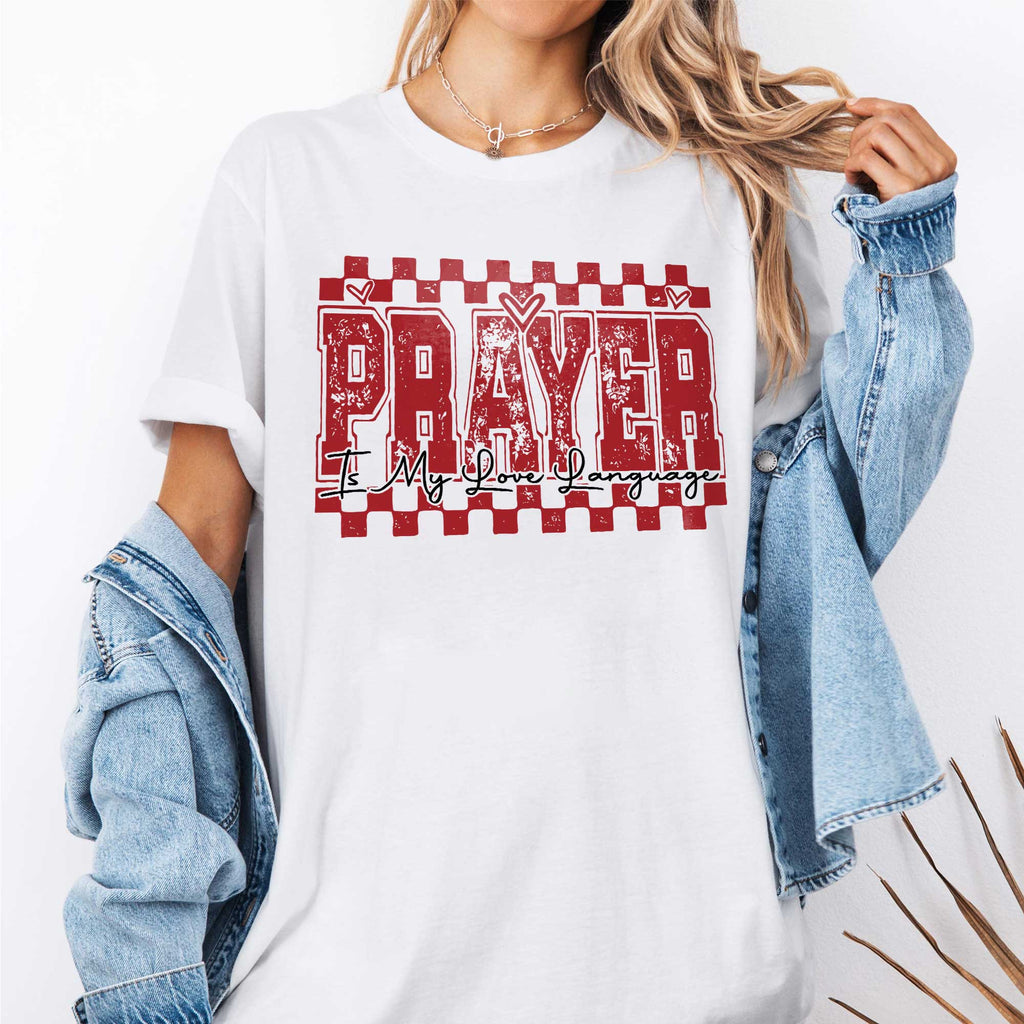 Prayer Is My Love Language T-Shirt