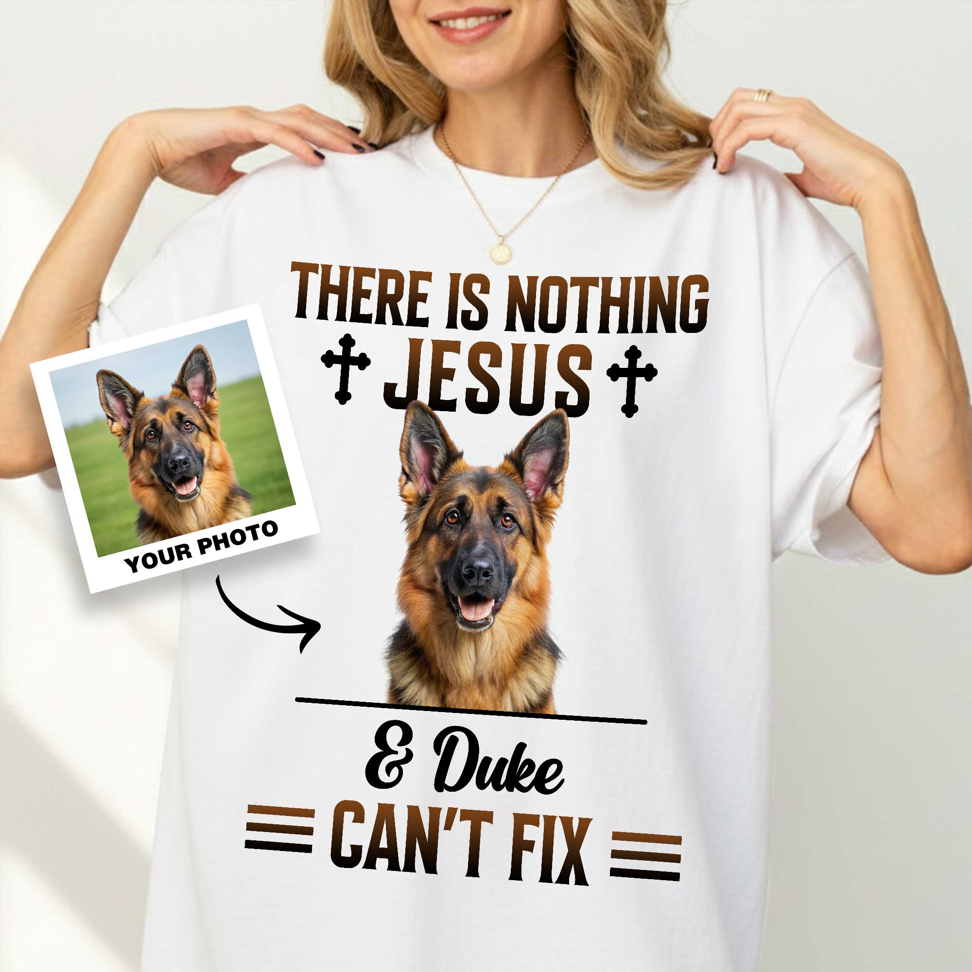 There Is Nothing Jesus & Dog Can't Fix T-Shirt