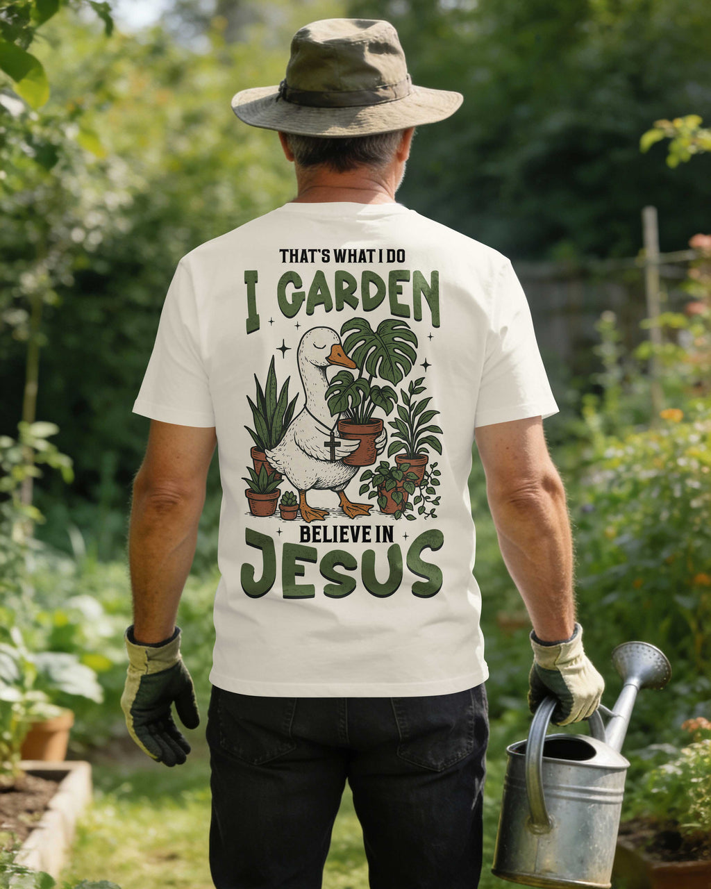 That's What I Do I Garden Believe In Jesus T-Shirt