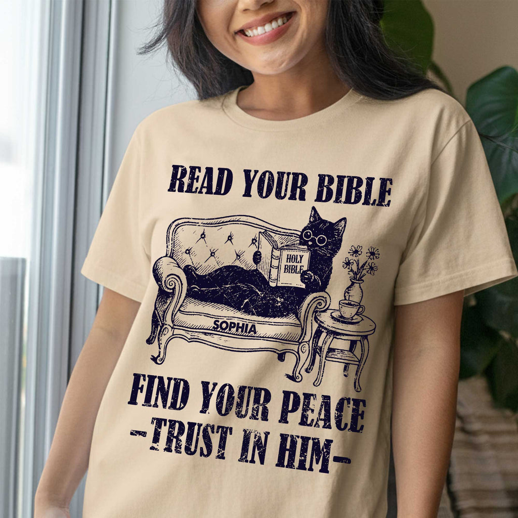 Read Your Bible Find Your Peace rust In Him T-Shirt