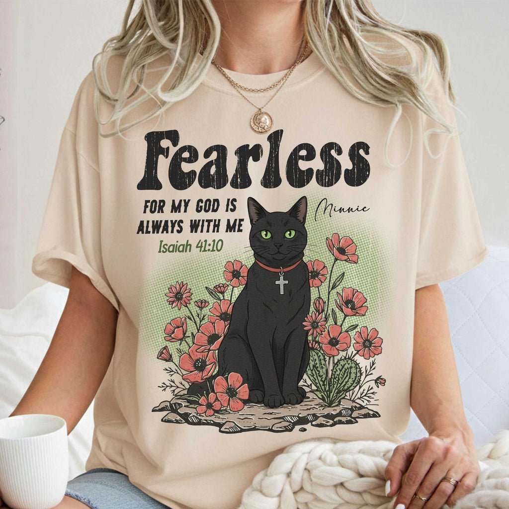 Fearless For My God Is Always With Me Cat Lover T-Shirt