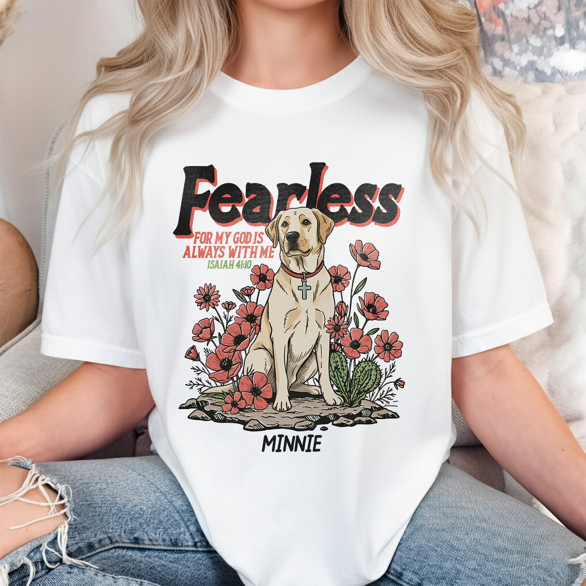 Fearless For My God Is Always With Me T-Shirt