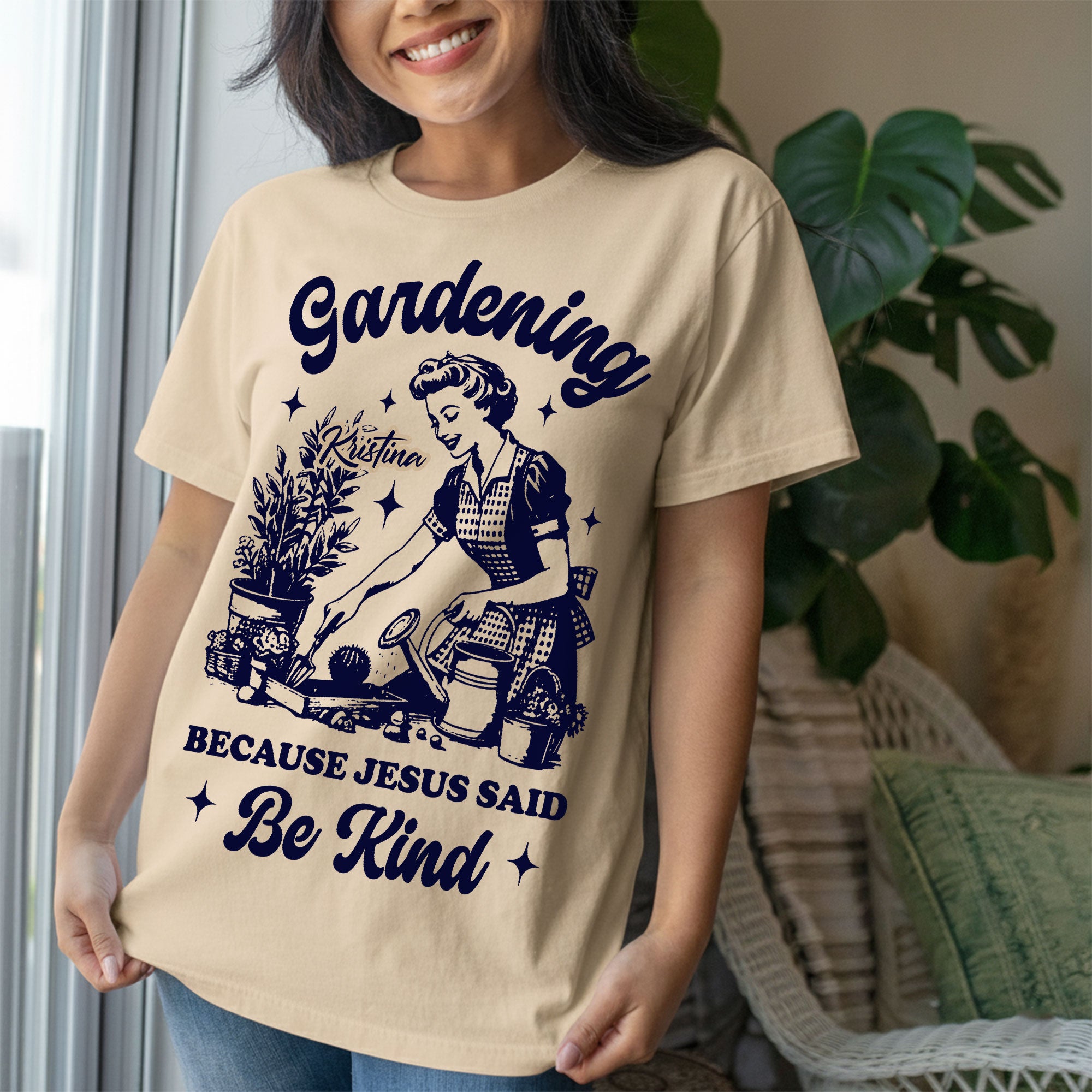 Gardening Because Jesus Said Be Kind T-Shirt