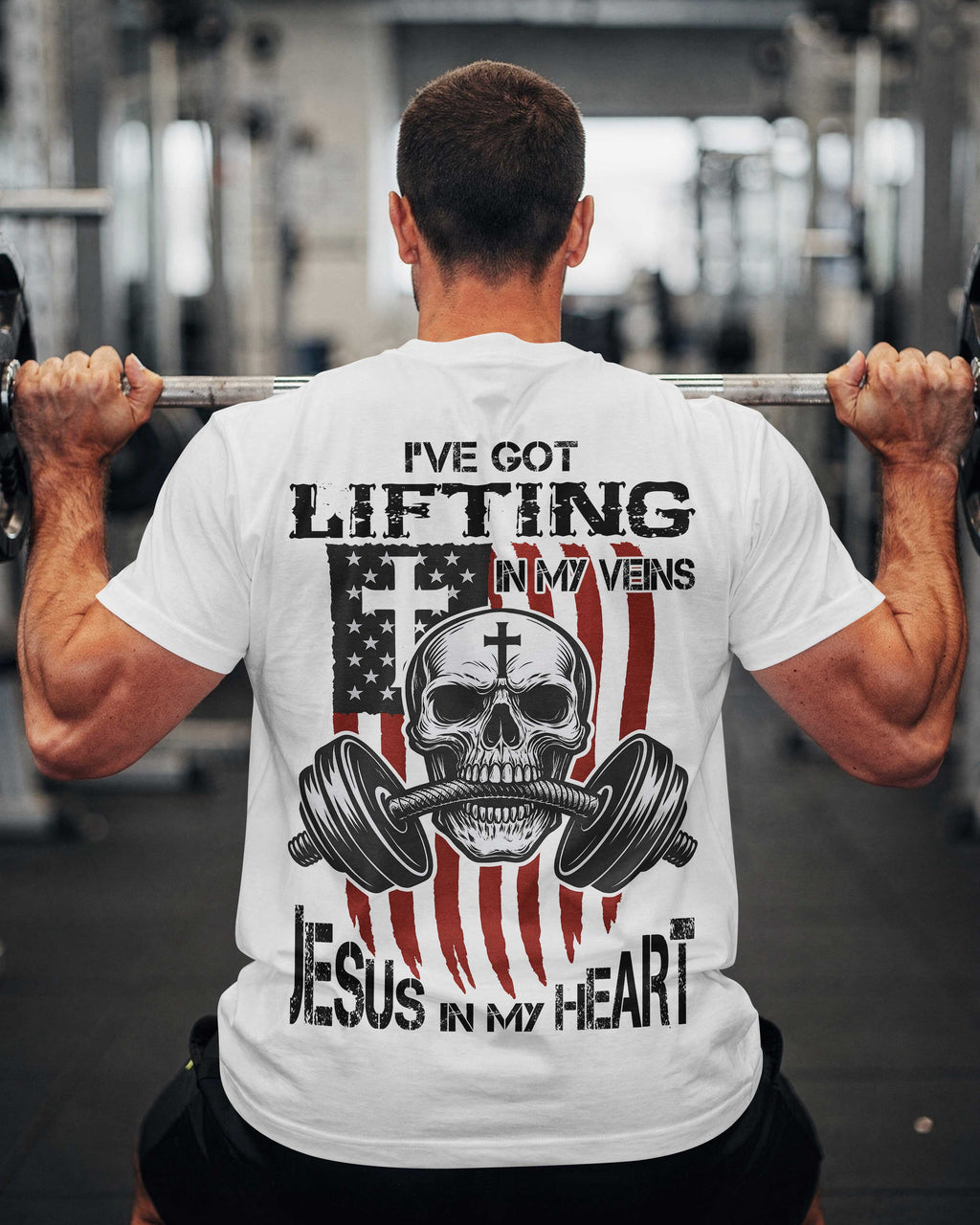 Lifting in my veins Jesus in my heart T-Shirt