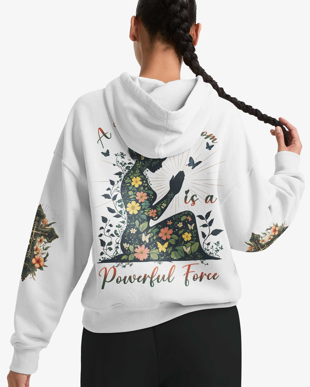 A Praying Mom is a Powerful Force Hoodie