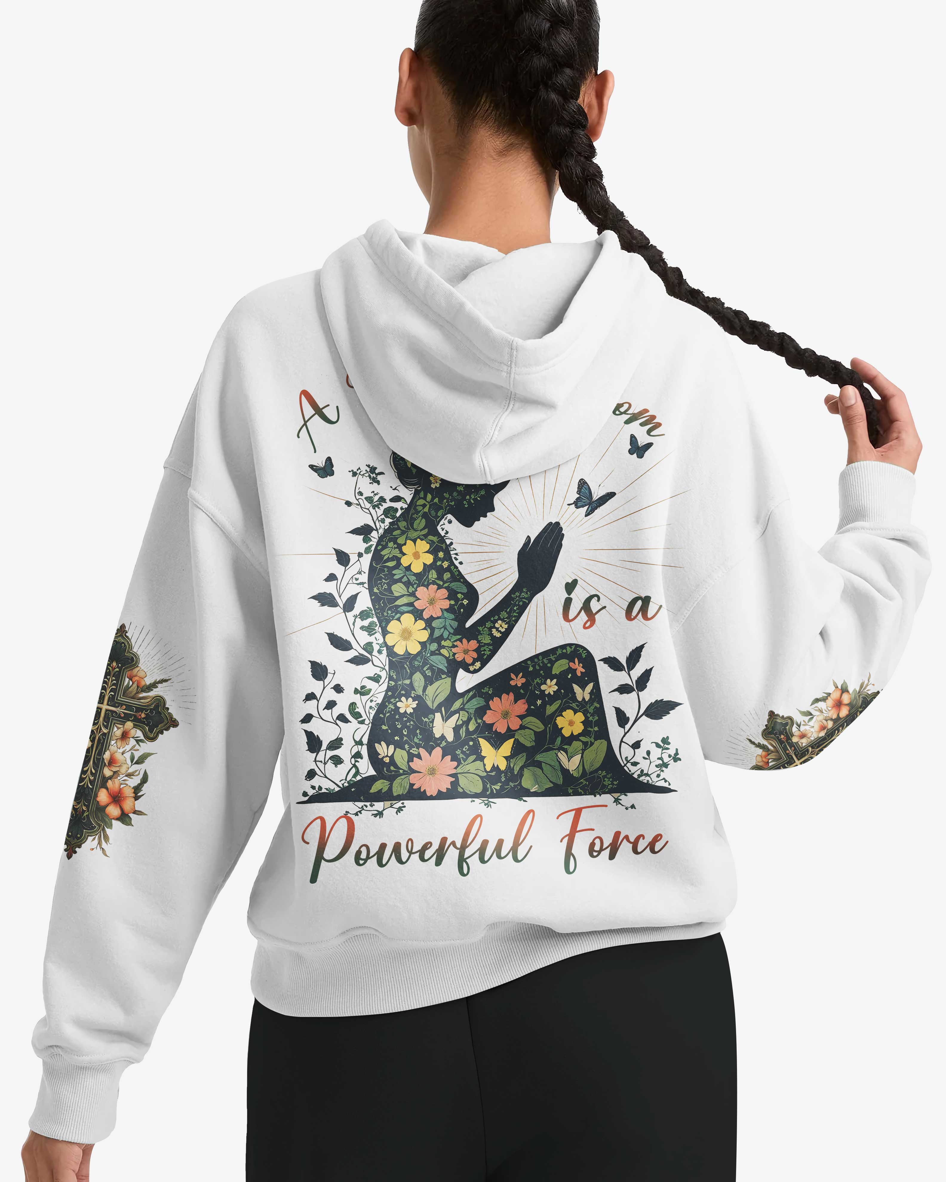 A Praying Mom is a Powerful Force Hoodie