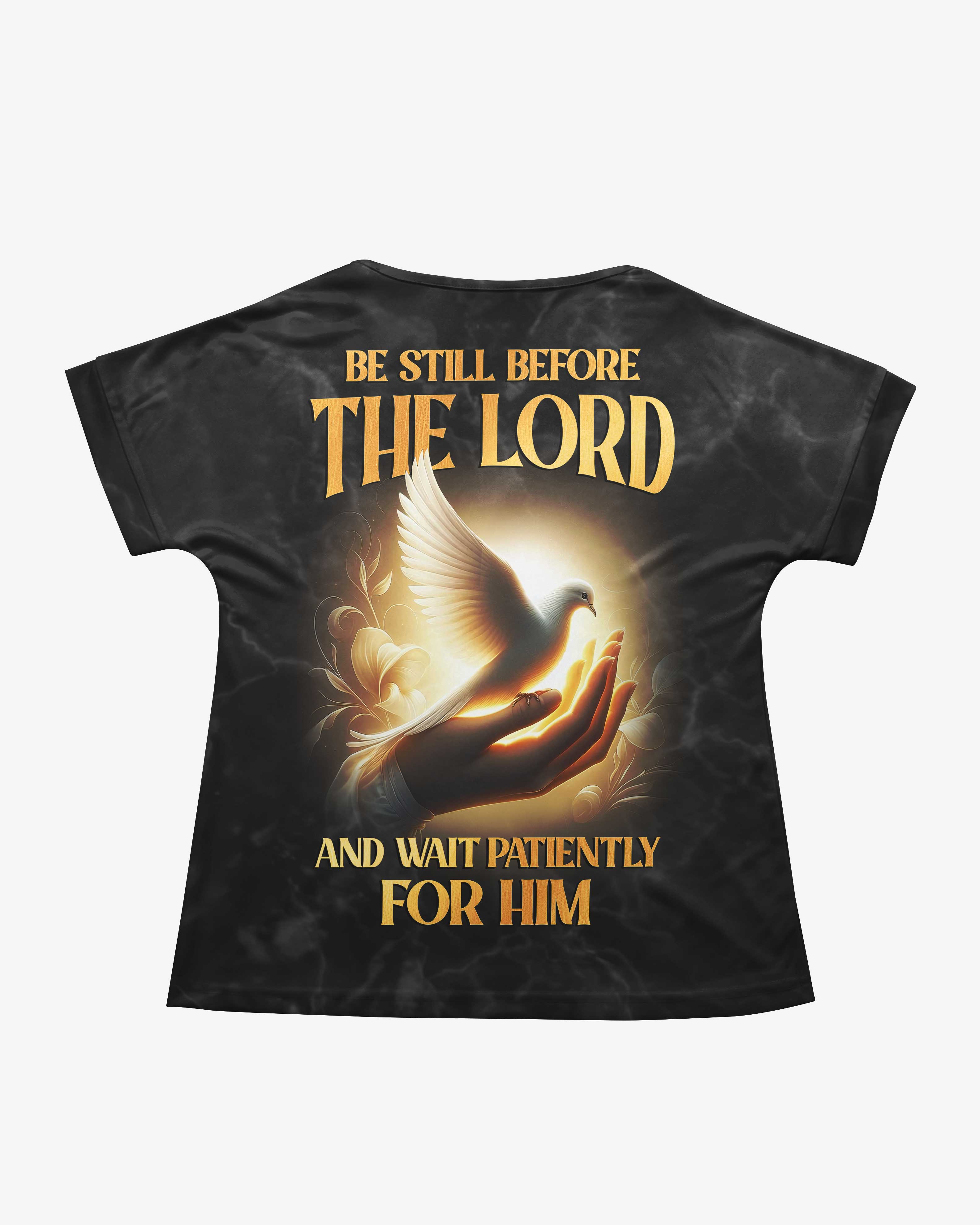 Be Still Before The Lord And Wait Patiently For Him All Over Print T-Shirt