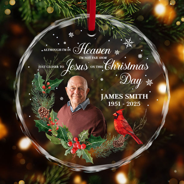 Just Closer To Jesus On This Christmas Day Personalized Glass Ornament