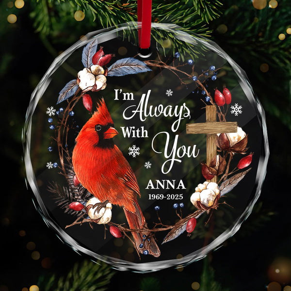 I'm Always With You Personalized Glass Ornament
