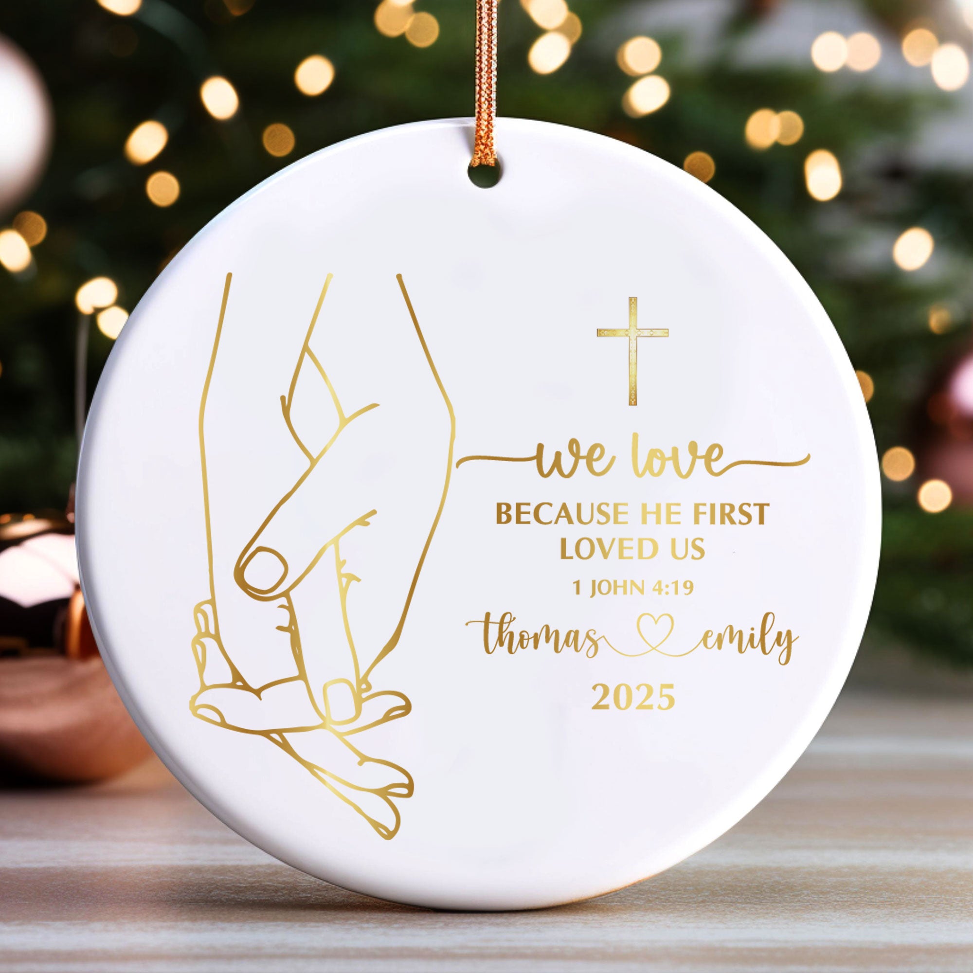 We Love Because He First Loved Us Personalized Ceramic Ornament, Custom Couple Name