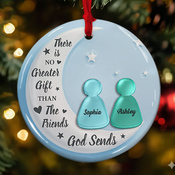 God Sends Our Friends As A Gift Personalized Ceramic Ornament, Custom Friend Name