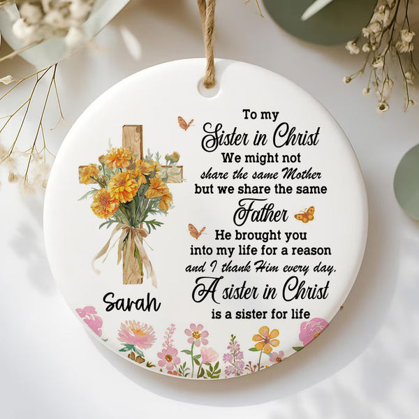 To My Sister In Christ Personalized Ceramic Ornament, Custom Name
